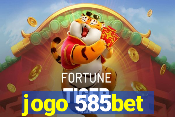 jogo 585bet